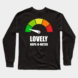 Meter Series - NOPE-O-METER 1- Gauge Level 1 - Lovely - 1B Long Sleeve T-Shirt